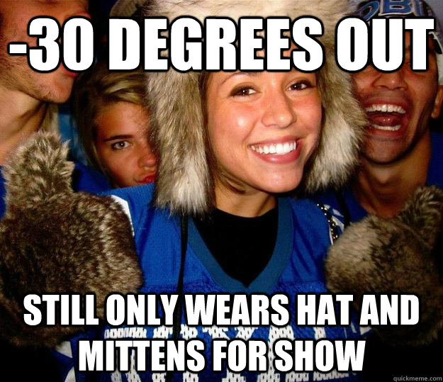 30 degrees out still only wears hat and mittens for show - Minnesota Mel