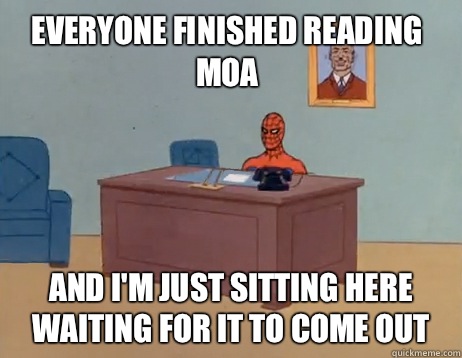 Everyone finished reading MoA And Im just sitting here waiti - Masturbating Spiderman