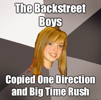 The Backstreet Boys Copied One Direction and Big Time Rush - Musically Oblivious 8th Grader