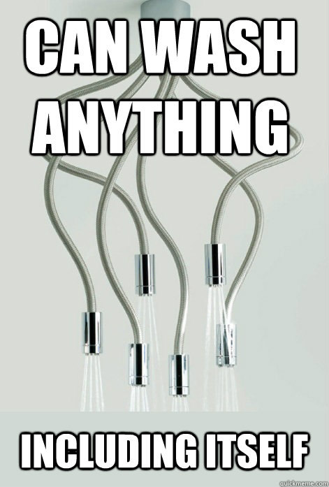 can wash anything including itself - seen enough hentai showerhead