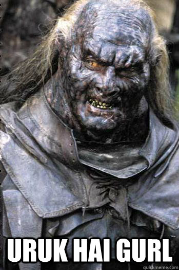 uruk hai gurl - Dat Orc