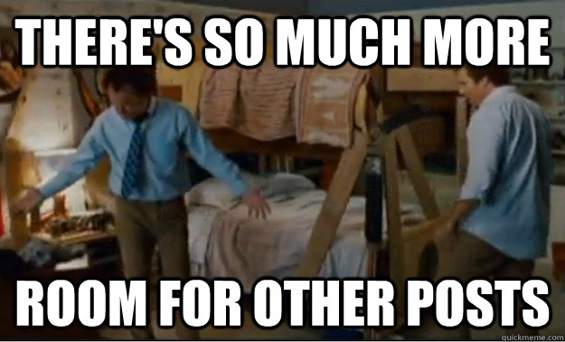 theres so much more room for other posts - Stepbrothers Activities