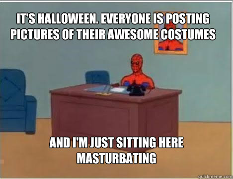 its halloween everyone is posting pictures of their awesom - Spiderman