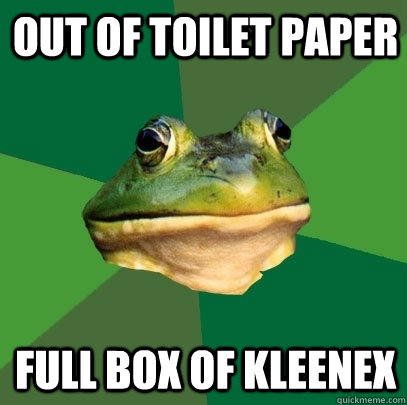 out of toilet paper full box of kleenex - Foul Bachelor Frog