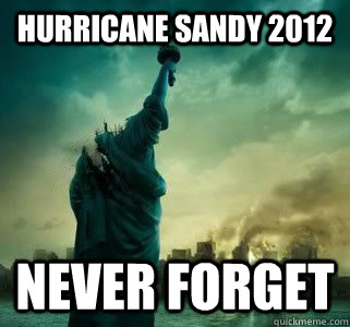 hurricane sandy 2012 never forget - 