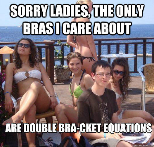 sorry ladies the only bras i care about are double bracket - Priority Peter