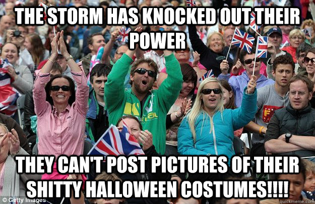 the storm has knocked out their power they cant post pictur -