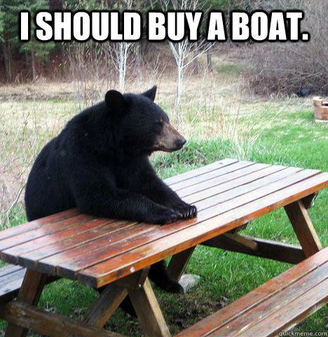 i should buy a boat - waiting bear