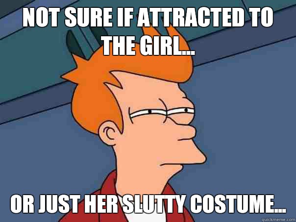 Not sure if attracted to the girl Or just puts me in the fri - Futurama Fry