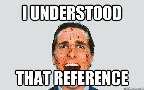 i understood that reference - Understood