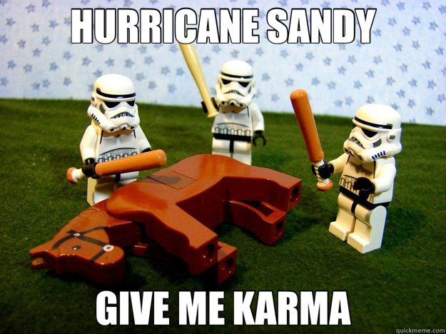 HURRICANE SANDY GIVE ME KARMA - Hivemind Beating the Dead Horse