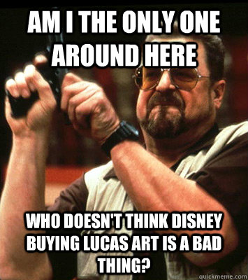 am i the only one around here who doesnt think disney buyi - Angry walter
