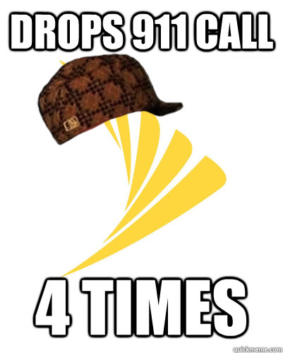 drops 911 call 4 times - Scumbag Sprint