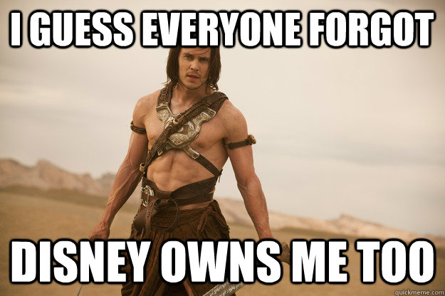 i guess everyone forgot disney owns me too -