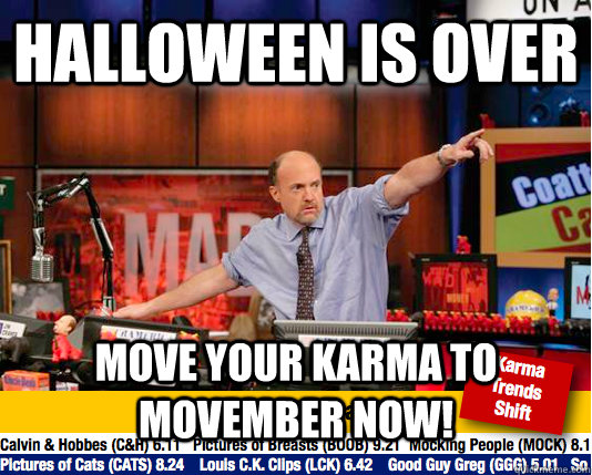 halloween is over move your karma to movember now - move your karma now