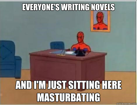 everyones writing novels and im just sitting here masturba - Spiderman Desk