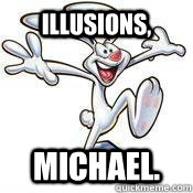 illusions michael - Trix Rabbit