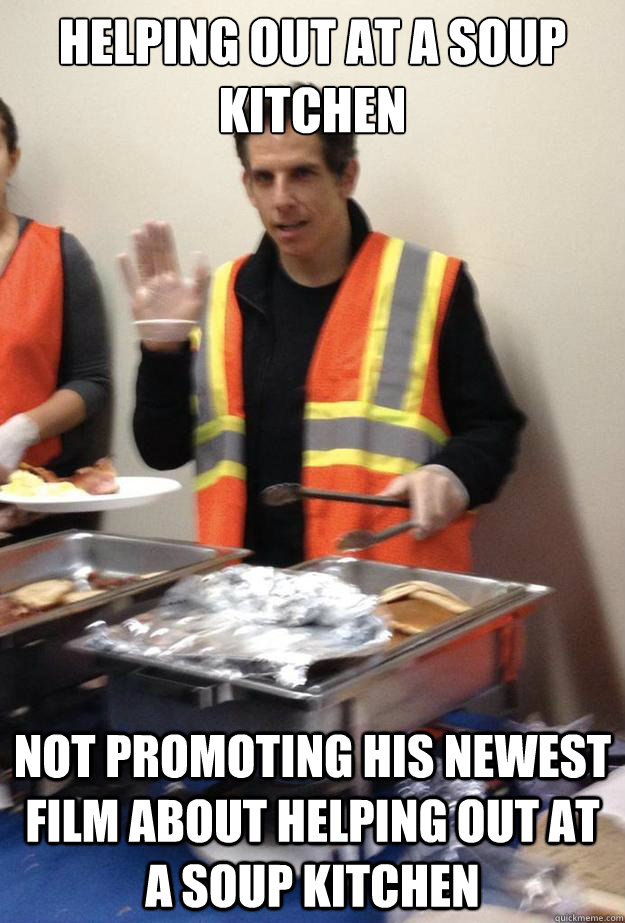 helping out at a soup kitchen not promoting his newest film - Good Guy Ben Stiller