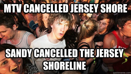 mtv cancelled jersey shore sandy cancelled the jersey shore - Sudden Clarity Clarence