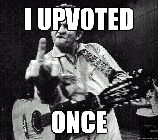 i upvoted once -