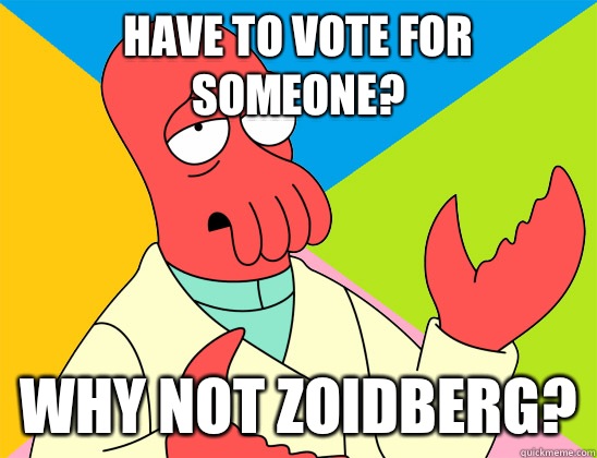 Tired of upvoting Ridiculously Photogenic Guy why not zoidbe - Futurama Zoidberg
