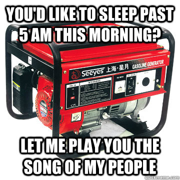 youd like to sleep past 5 am this morning let me play you -