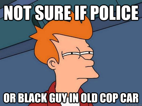 not sure if police or black guy in old cop car - Futurama Fry