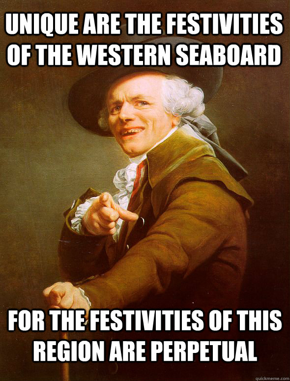 unique are the festivities of the western seaboard for the f - Joseph Ducreux