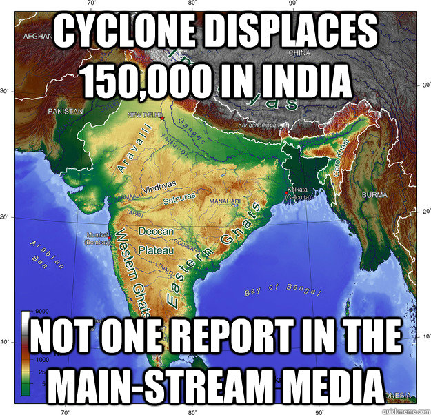 cyclone displaces 150000 in india not one report in the mai -
