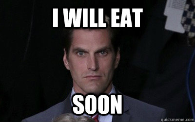 i will eat soon - Menacing Josh Romney