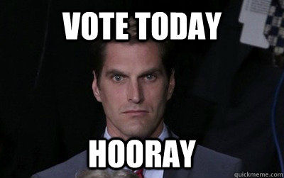 vote today hooray - Menacing Josh Romney
