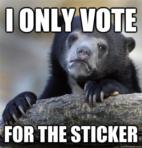 i only vote for the sticker - Confession Bear