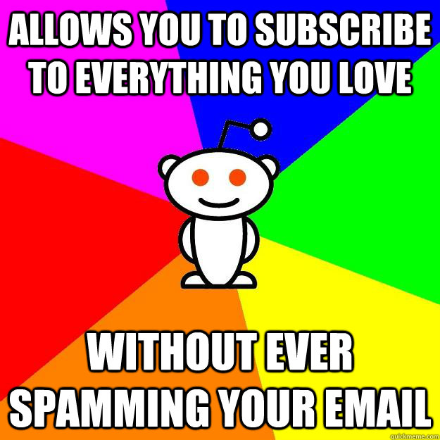 allows you to subscribe to everything you love without ever - Reddit Alien