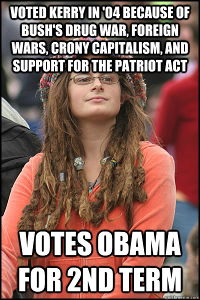 voted kerry in 04 because of bushs drug war foreign wars - College Liberal