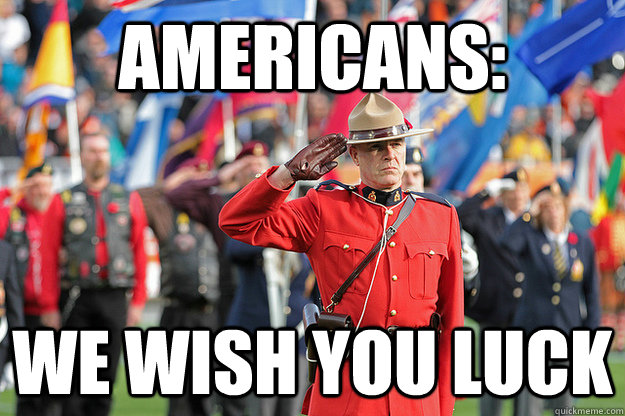 americans we wish you luck -