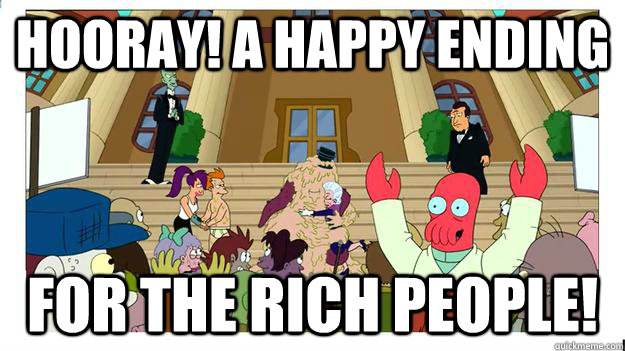 hooray a happy ending for the rich people - If Romney had won