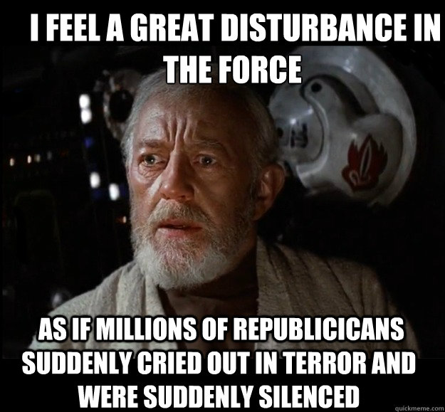 i feel a great disturbance in the force as if millions of -