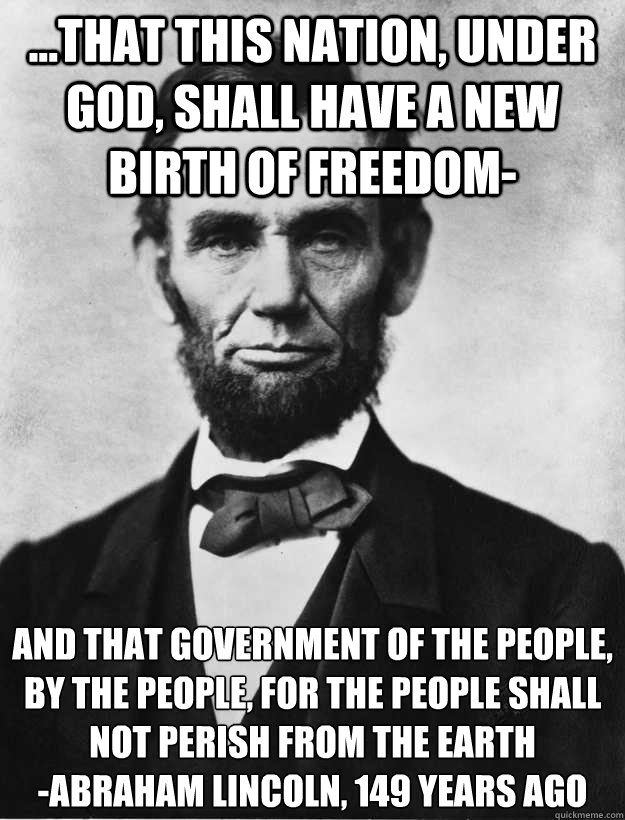 that this nation under god shall have a new birth of fr - LINCOLN PARTY