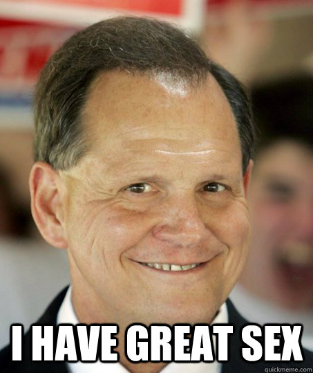 i have great sex - sexless roy moore