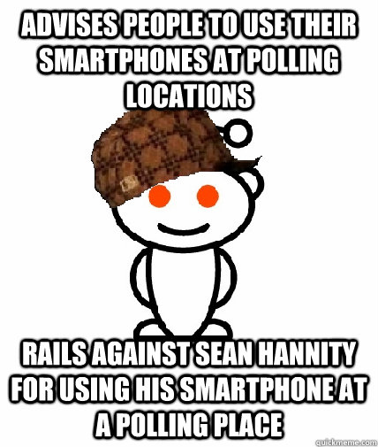 advises people to use their smartphones at polling locations - Scumbag Reddit