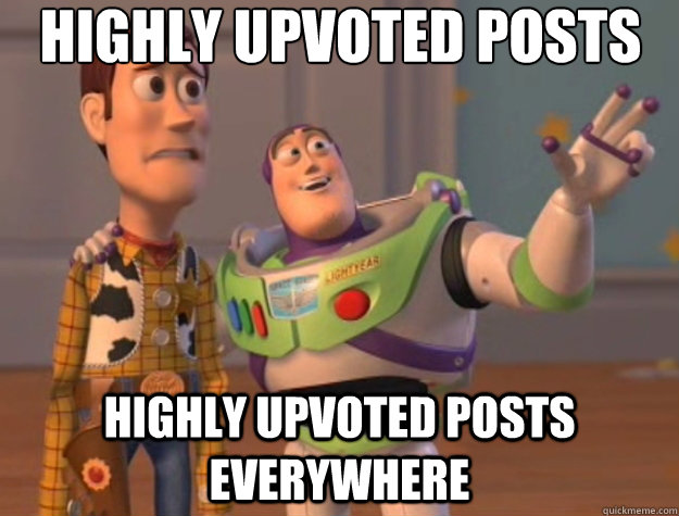 highly upvoted posts highly upvoted posts everywhere - Toy Story