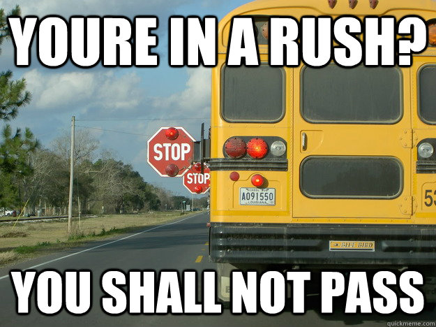 youre in a rush you shall not pass -