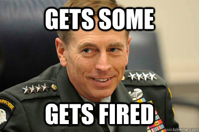 gets some gets fired - Horny General