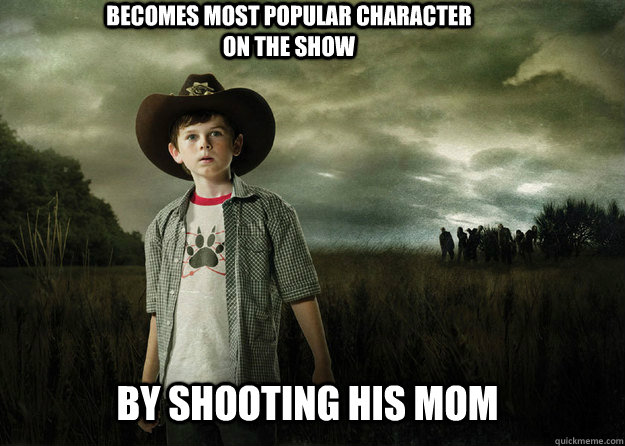 becomes most popular character on the show by shooting his m - Carl Grimes