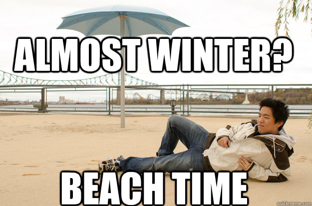 almost winter beach time - Crazy Canadian