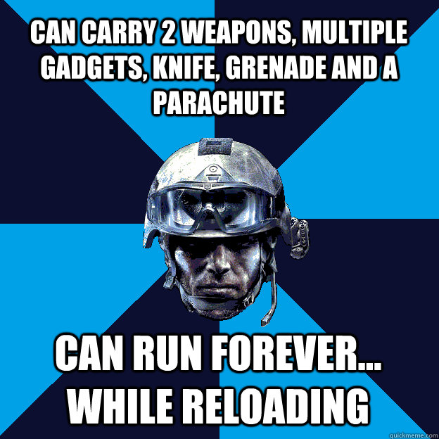 can carry 2 weapons multiple gadgets knife grenade and a - Battlefield 3 Guy