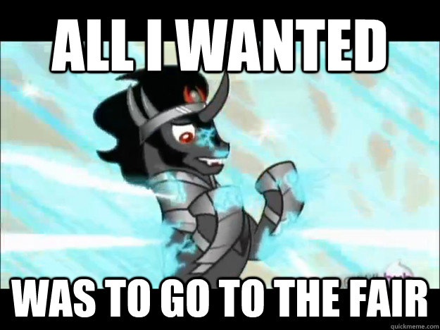 all i wanted was to go to the fair -