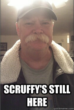 scruffys still here - Tired of upvoting zoidberg FIXED