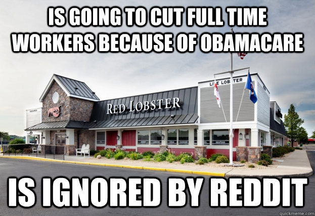 is going to cut full time workers because of obamacare is ig - Red Lobster