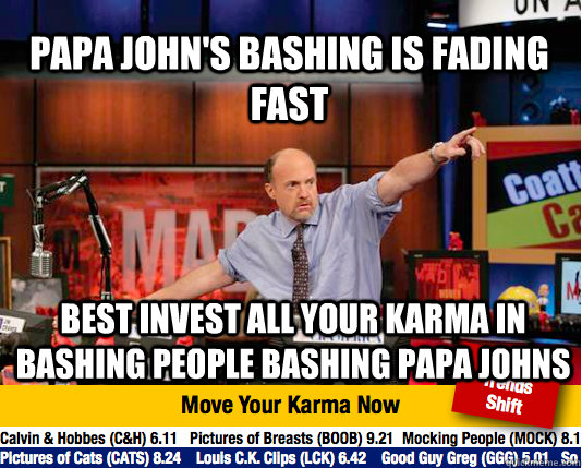 papa johns bashing is fading fast best invest all your karm - Mad Karma with Jim Cramer